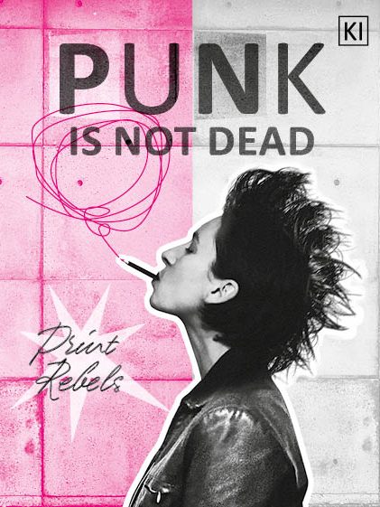 Künstlerische Collage, die Daniela Haydt als Punk zeigt. Darüber steht "Punk is not dead." Es sind KI-Elemente enthalten.